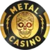 Metal Casino