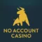 No Account Casino