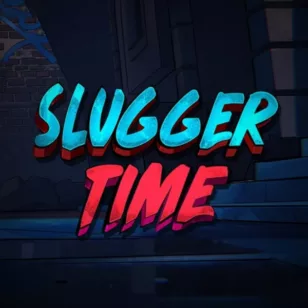 Slugger Time