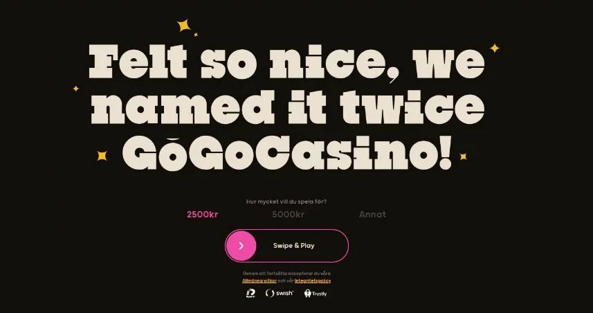 Skärmbild från GoGoCasinos hemsida. Vi ser texten "Felt so nice, we named it twice GoGoCasino!". Under texten ser vi insättningsalternativ och inloggning.