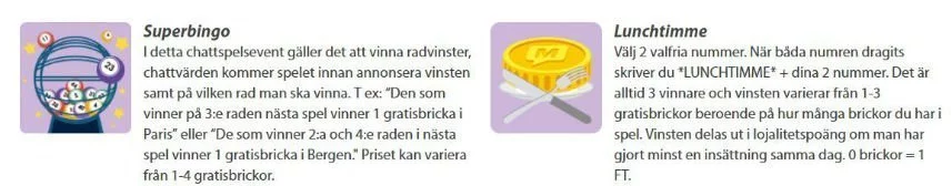 Här ser vi två olika chattspel tillgängliga på MamaMia Bingo. Spelen är Superbingo och Lunchtimme. Båda är bingospel som även innehåller chattar så att spelarna kan kommunicera med varandra medan de spelar.